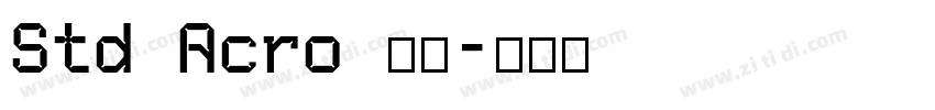 Std Acro 亮体字体转换